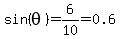 sin%28theta%29=6%2F10=0.6