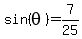 sin%28theta%29=7%2F25