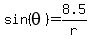sin%28theta%29=8.5%2Fr