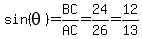sin%28theta%29=BC%2FAC=24%2F26=12%2F13