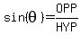 sin%28theta%29=OPP%2FHYP