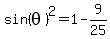 sin%28theta%29%5E2=1-9%2F25