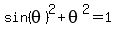 sin%28theta%29%5E2+%2B+theta%5E2+=+1