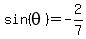 sin%28theta%29+=+-2%2F7