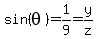 sin%28theta%29+=+1%2F9+=+y%2Fz