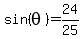 sin%28theta%29+=+24%2F25