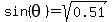 sin%28theta%29+=+sqrt%280.51%29