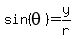 sin%28theta%29+=+y%2Fr