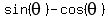 sin%28theta%29+-+cos%28theta%29