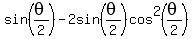 sin%28theta%2F2%29-2sin%28theta%2F2%29cos%5E2%28theta%2F2%29