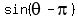 sin%28theta-pi%29