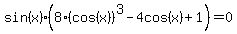 sin%28x%29%288%28cos%28x%29%29%5E3-4cos%28x%29+%2B+1%29+=+0