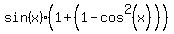 sin%28x%29%2A%281%2B%281-cos%5E2%28x%29%29%29