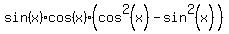 sin%28x%29%2Acos%28x%29%2A%28cos%5E2%28x%29-sin%5E2%28x%29%29