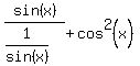 sin%28x%29%2F%281%2Fsin%28x%29%29%2Bcos%5E2%28x%29