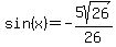 sin%28x%29=-5sqrt%2826%29%2F26