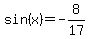 sin%28x%29=-8%2F17