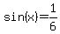 sin%28x%29=1%2F6