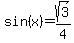 sin%28x%29=sqrt%283%29%2F4