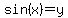 sin%28x%29=y