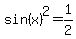sin%28x%29%5E2=1%2F2