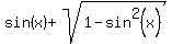 sin%28x%29+%2B+sqrt%281+-+sin%5E2%28x%29%29