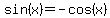 sin%28x%29+=+-cos%28x%29