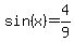sin%28x%29+=+4%2F9