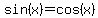 sin%28x%29+=+cos%28x%29
