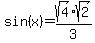 sin%28x%29+=+sqrt%284%29%2Asqrt%282%29%2F3