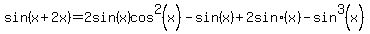 sin%28x%2B2x%29=2sin%28x%29cos%5E2%28x%29+-+sin%28x%29%2B2+sin%28x%29-+sin%5E3%28x%29