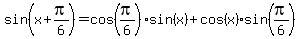 sin%28x%2Bpi%2F6%29=cos%28pi%2F6%29+%2Asin%28x%29+%2B+cos%28x%29%2A+sin%28pi%2F6%29