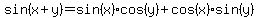 sin%28x%2By%29=sin%28x%29cos%28y%29%2Bcos%28x%29sin%28y%29