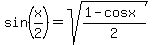 sin%28x%2F2%29=sqrt%28%281-cosx%29%2F2%29