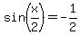 sin%28x%2F2%29+=+-1%2F2