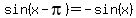 sin%28x-pi%29+=+-sin%28x%29
