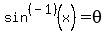 sin%5E%28-1%29%28x%29=theta