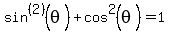 sin%5E%282%29%28theta%29%2Bcos%5E2%28theta%29=1