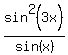 sin%5E2%283x%29%2Fsin%28x%29