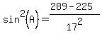 sin%5E2%28A%29=%28289-225%29%2F17%5E2