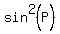 sin%5E2%28P%29