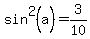 sin%5E2%28a%29=3%2F10