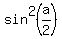 sin%5E2%28a%2F2%29