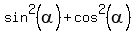 sin%5E2%28alpha%29+%2B+cos%5E2%28alpha%29