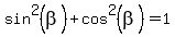 sin%5E2%28beta%29%2Bcos%5E2%28beta%29=1