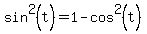 sin%5E2%28t%29=1-cos%5E2%28t%29