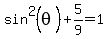 sin%5E2%28theta%29%2B5%2F9=1