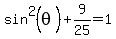 sin%5E2%28theta%29%2B9%2F25=1