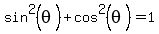 sin%5E2%28theta%29%2Bcos%5E2%28theta%29=1