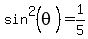sin%5E2%28theta%29=1%2F5